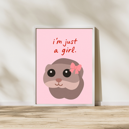 I'M JUST A GIRL Poster
