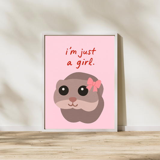 I'M JUST A GIRL Poster